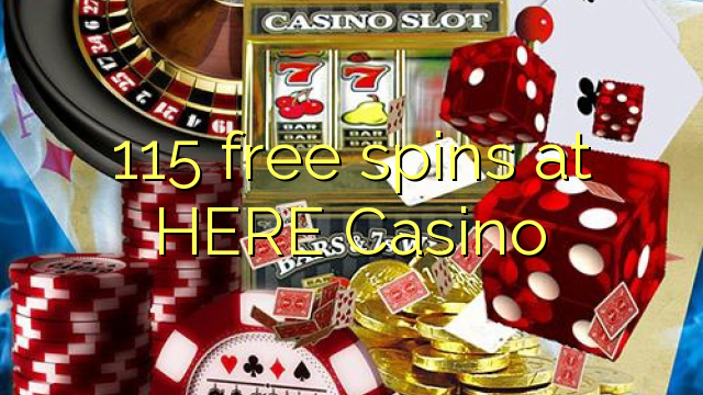 115 gratis spins op HIER Casino