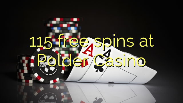 115 free spins a Polder Casino
