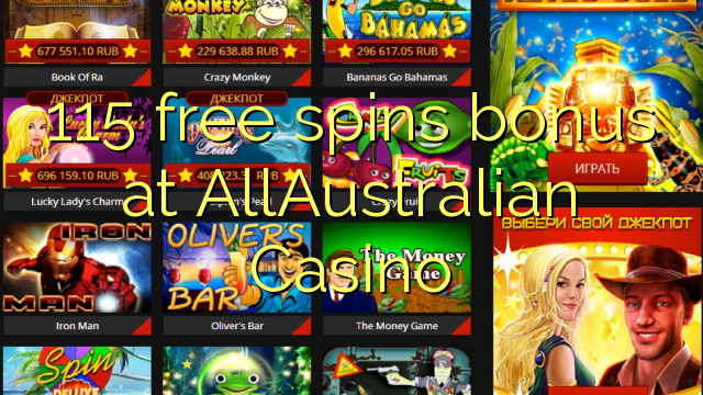 115 ຟຣີຫມຸນເງິນໃນ AllAustralian Casino