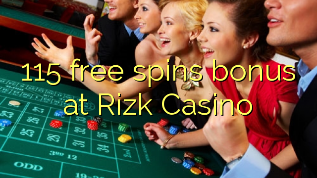 115 bebas berputar bonus di Rizk Casino