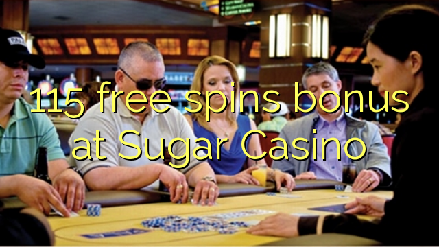 115 free spins bonus at Sugar Casino