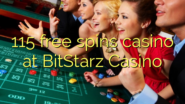 115 free spins casino at BitStarz Casino