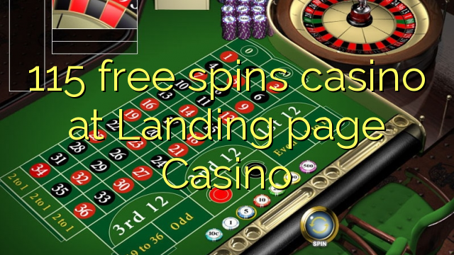 Ang 115 free spins casino sa Landing page Casino