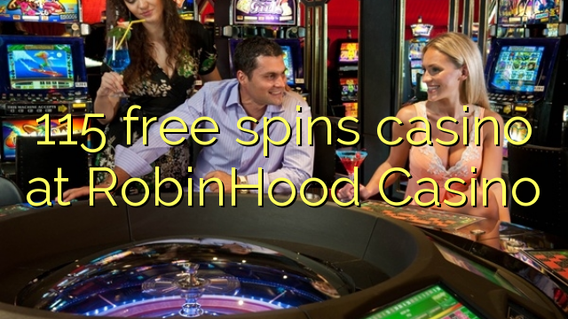 115 free spins casino at RobinHood Casino