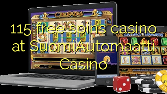 Ang 115 free spins casino sa SuomiAutomaatti Casino