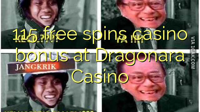 115 free spins casino bonus at Dragonara Casino