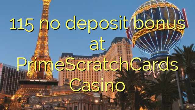 PrimeScratchCards Casino的115无存款奖金
