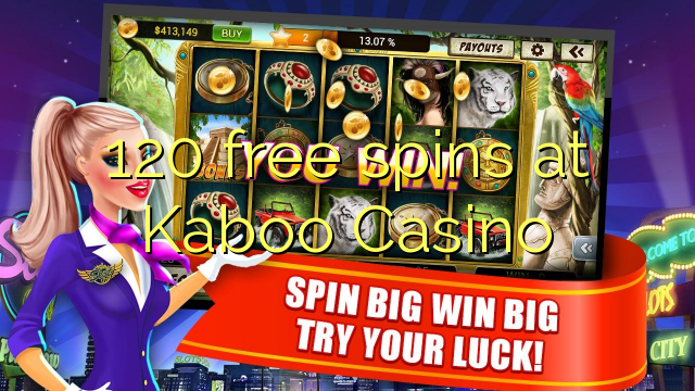 120 free spins at Kaboo Casino