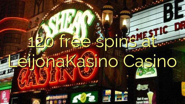 120 free spins at LeijonaKasino Casino