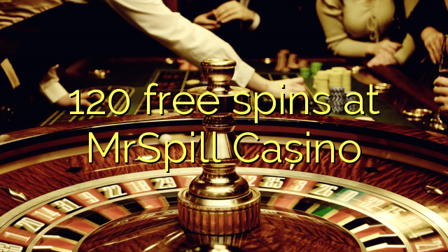 120 free spins at MrSpill Casino