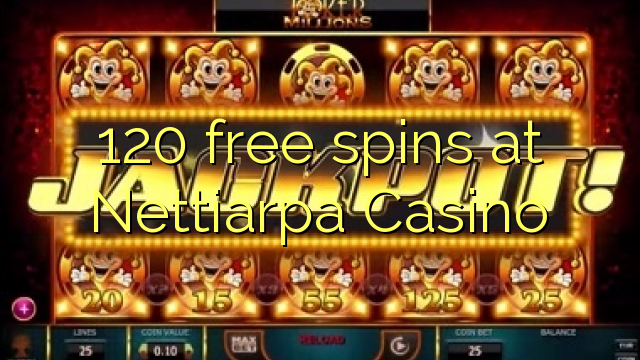 120 free spins sa Nettiarpa Casino