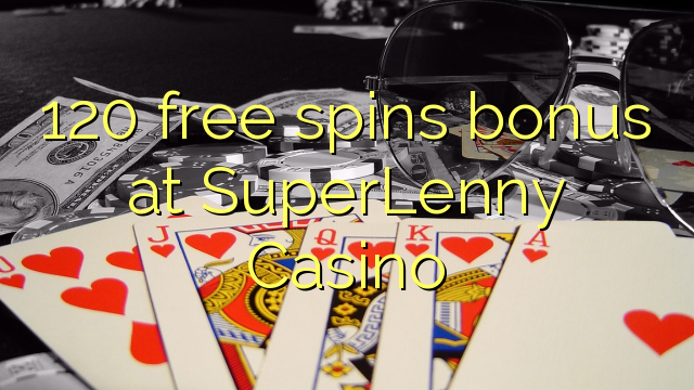 120 girs gratis de bonificació en SuperLenny Casino
