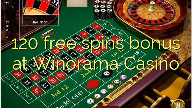 120 free spins bonus at Winorama Casino