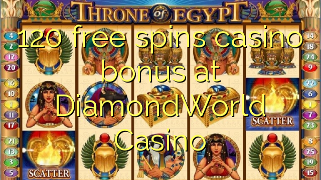 120 free spins casino bonus at DiamondWorld Casino