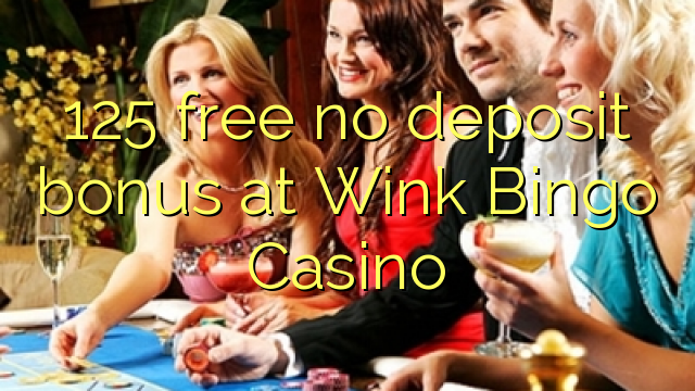 125 free no deposit bonus at Wink Bingo Casino