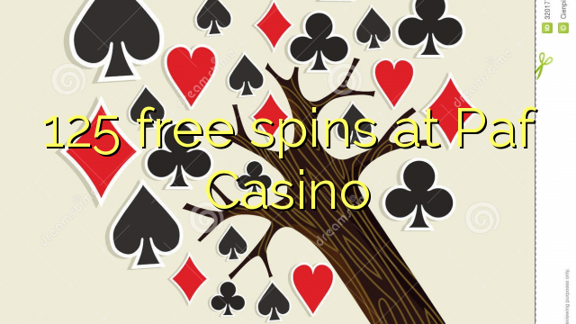 125 free spins at Paf Casino