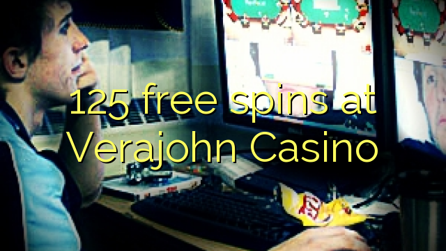 125 free spins at Verajohn Casino