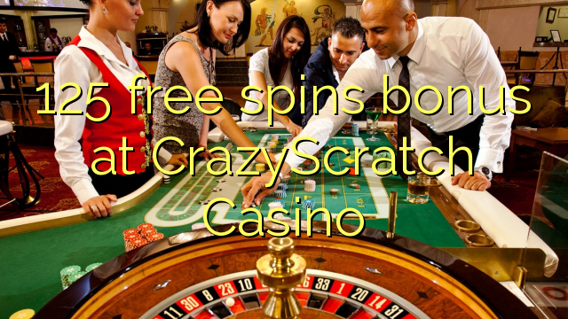 125 free spins bonus at CrazyScratch Casino