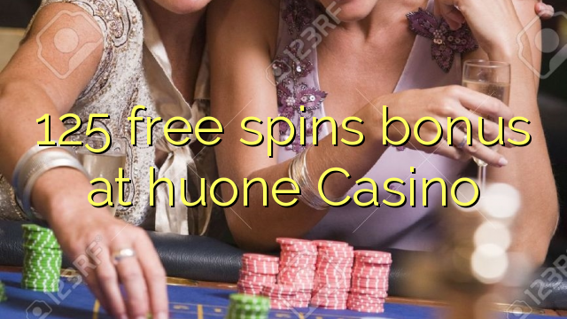 125 free spins bonusu huone Casino