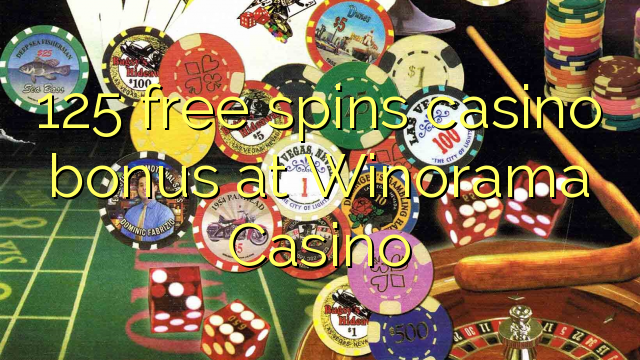 125 free spins casino bonus at Winorama Casino