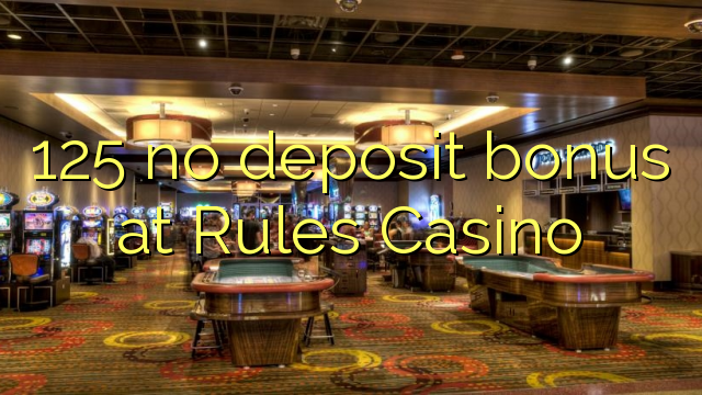 125 no deposit bonus på Regler Casino