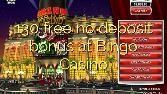 130 free no deposit bonus at Bingo Casino