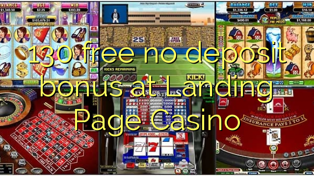 130 atbrīvotu nav depozīta bonusu Landing Page Casino