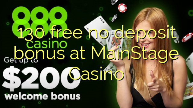 130 libirari ùn Bonus accontu à MainStage Casino