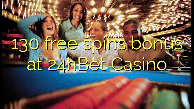 130 free spins bonus at 24hBet Casino