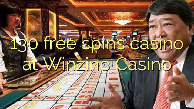 130 zadarmo točí kasíno na Winzino kasíne