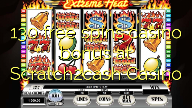 130 free spins casino bonus at Scratch2cash Casino