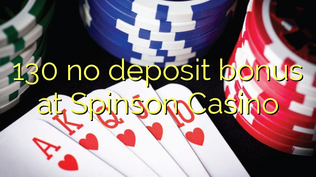 130 no deposit bonus at Spinson Casino