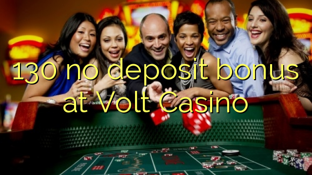 130 no deposit bonus at Volt  Casino