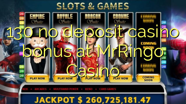 130 no deposit casino bonus at MrRingo Casino