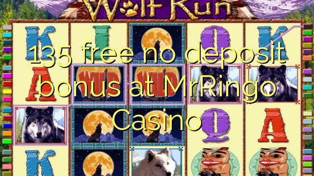 135 free no deposit bonus at MrRingo Casino