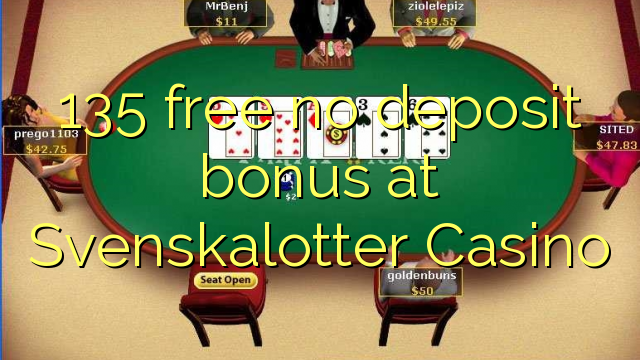 135 gratis no deposit bonus bij Svenskalotter Casino