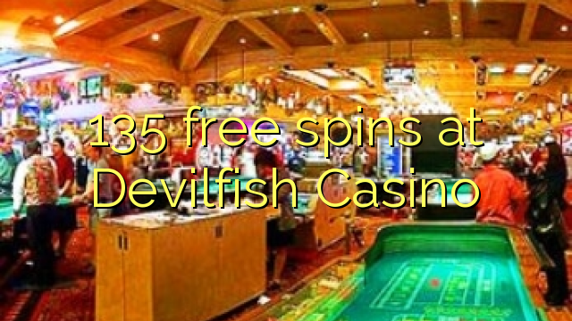 135 free spins at Devilfish Casino