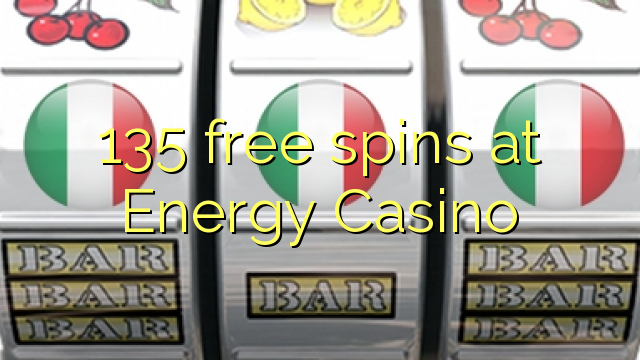 135 free spins ni Energy Casino
