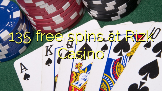 135 free spins at Rizk Casino