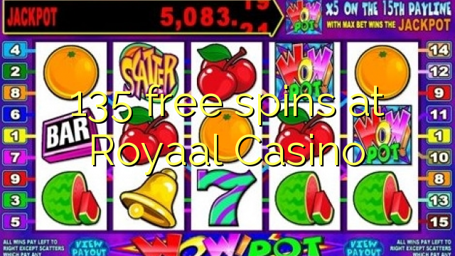 135 free spins at Royaal  Casino