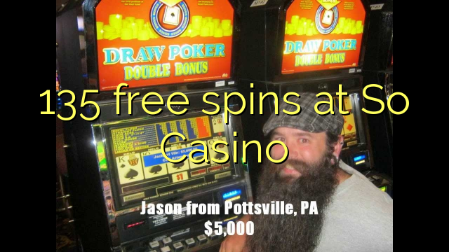 135 free spins sa So Casino