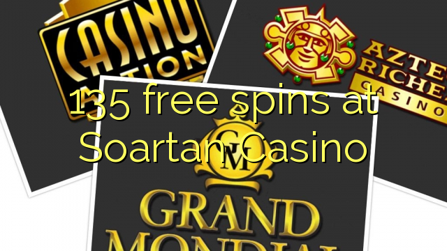 135 giliran free ing Soartan Casino