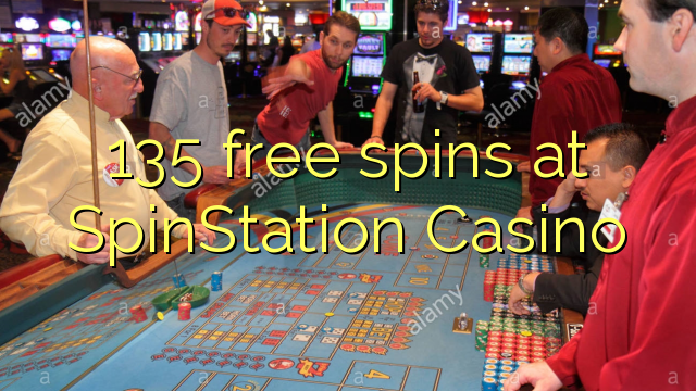 135 free spins at SpinStation Casino