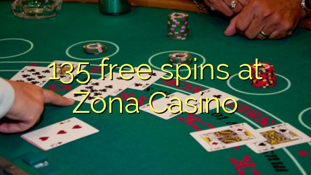 135 free spins at Zona  Casino