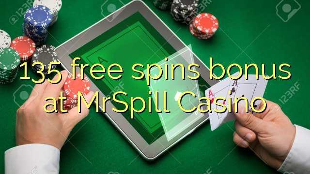 135 free spins bonus at MrSpill Casino