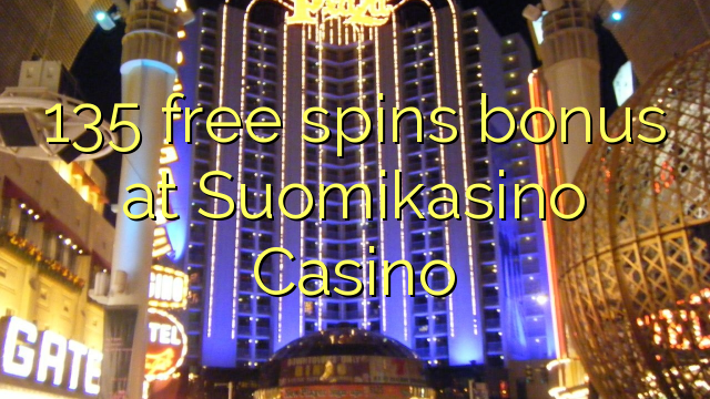 135 free spins bonus at Suomikasino Casino