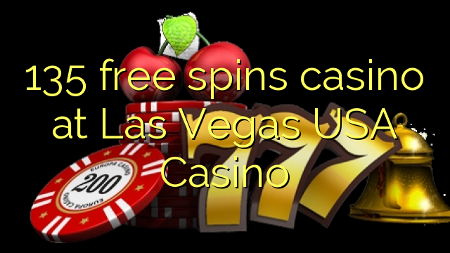 135 тегін Las Vegas АҚШ казино казино айналдырады