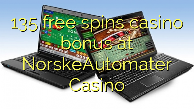 135 free spins casino bonus at NorskeAutomater Casino