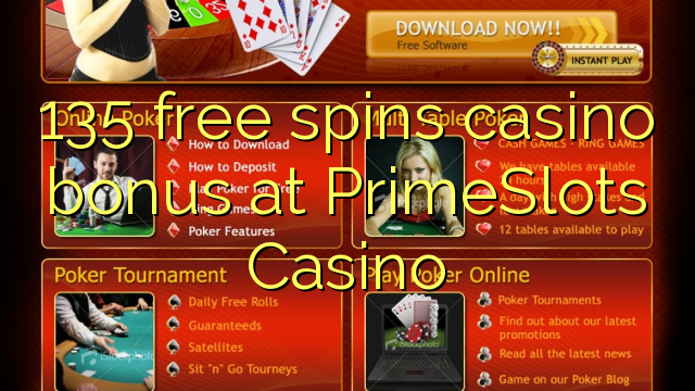 135 free spins casino bonus at PrimeSlots Casino