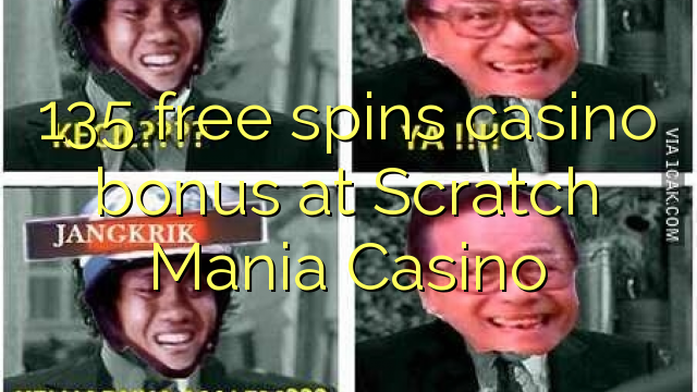 135 free spins casino bonus at Scratch Mania Casino